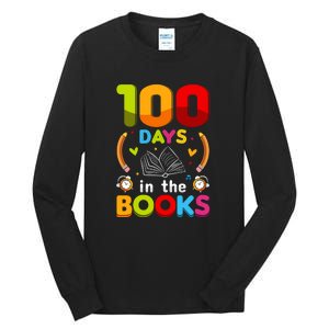 100 Days In The Books Love Book Teacher 100th Days Of School Tall Long Sleeve T-Shirt