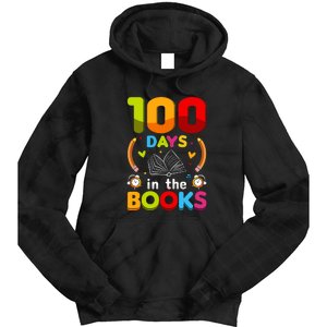 100 Days In The Books Love Book Teacher 100th Days Of School Tie Dye Hoodie