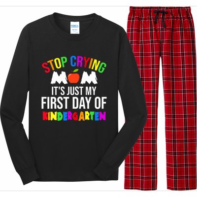 1St Day Of Kindergarten Stop Crying Mom Kindergarten Gift Long Sleeve Pajama Set