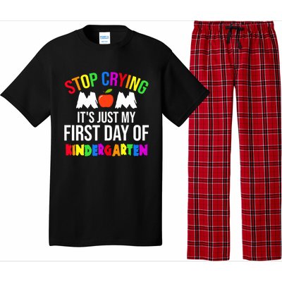 1St Day Of Kindergarten Stop Crying Mom Kindergarten Gift Pajama Set