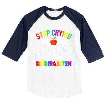 1St Day Of Kindergarten Stop Crying Mom Kindergarten Gift Baseball Sleeve Shirt