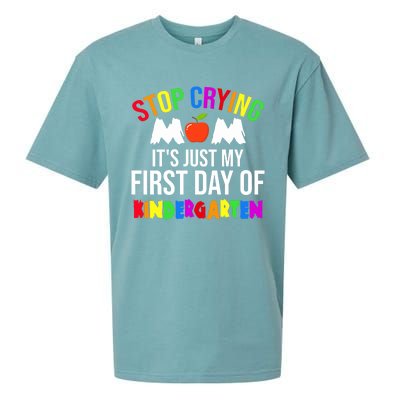 1St Day Of Kindergarten Stop Crying Mom Kindergarten Gift Sueded Cloud Jersey T-Shirt