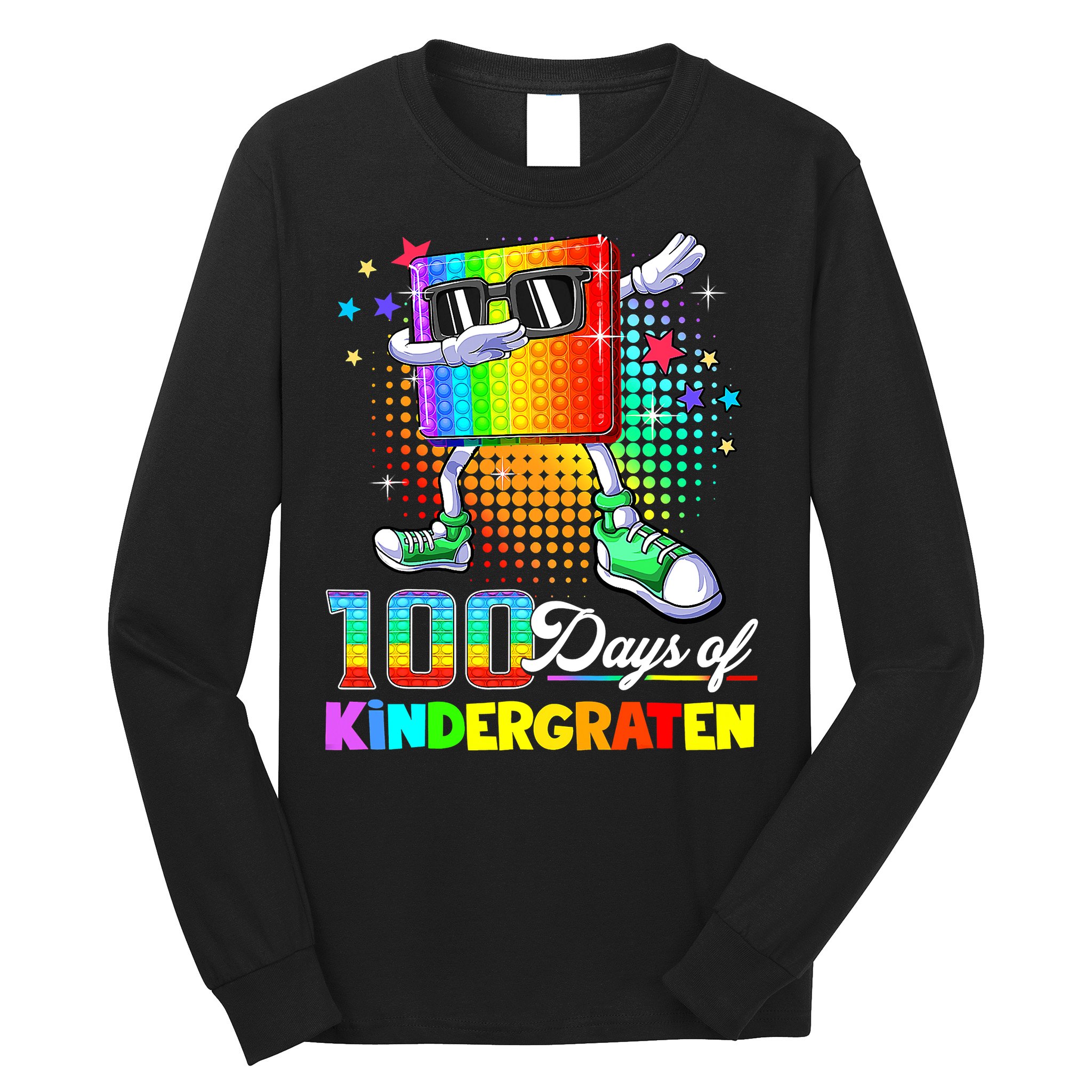 100 Days Of Kindergarten School Teacher 100th Day Pop Long Sleeve Shirt