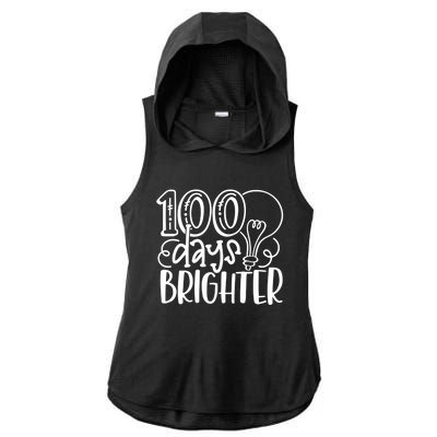 100th Day Of School Teacher Student Happy 100 Days Brighter Cool Gift Ladies PosiCharge Tri-Blend Wicking Draft Hoodie Tank