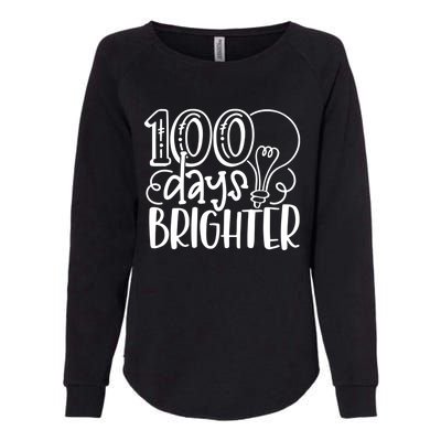 100th Day Of School Teacher Student Happy 100 Days Brighter Cool Gift Womens California Wash Sweatshirt