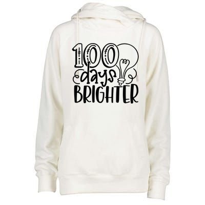 100th Day Of School Teacher Student Happy 100 Days Brighter Cool Gift Womens Funnel Neck Pullover Hood