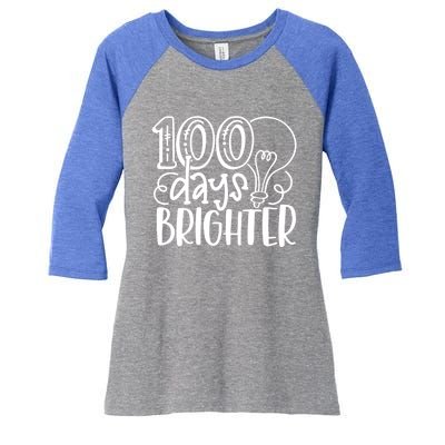 100th Day Of School Teacher Student Happy 100 Days Brighter Cool Gift Women's Tri-Blend 3/4-Sleeve Raglan Shirt