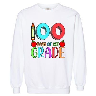 100 Days Of 1st Grade Happy 100th Day Of School Garment-Dyed Sweatshirt