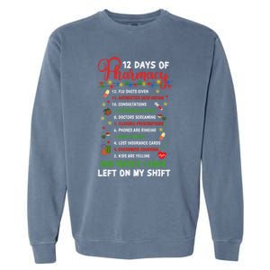 12 Days Of Pharmacy Funny Christmas Pharmacist Tech Xmas Gift Garment-Dyed Sweatshirt