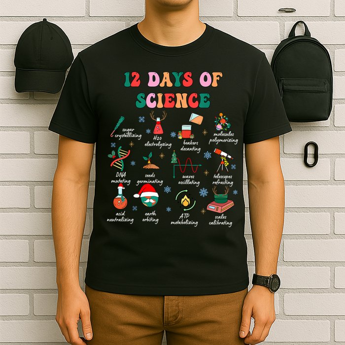 12 Days Of Science Scientist Teacher Christmas Science Xmas T-Shirt