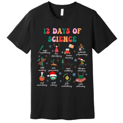 12 Days Of Science Scientist Teacher Christmas Science Xmas Premium T-Shirt