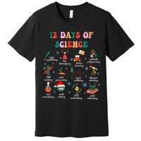 12 Days Of Science Scientist Teacher Christmas Science Xmas Premium T-Shirt