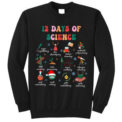 12 Days Of Science Scientist Teacher Christmas Science Xmas Tall Sweatshirt