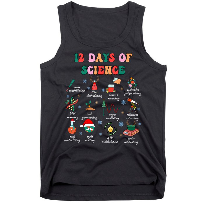 12 Days Of Science Scientist Teacher Christmas Science Xmas Tank Top