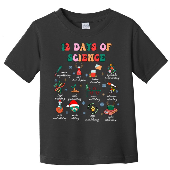 12 Days Of Science Scientist Teacher Christmas Science Xmas Toddler T-Shirt