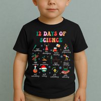 12 Days Of Science Scientist Teacher Christmas Science Xmas Toddler T-Shirt