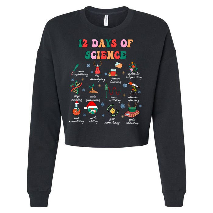 12 Days Of Science Scientist Teacher Christmas Science Xmas Cropped Pullover Crew