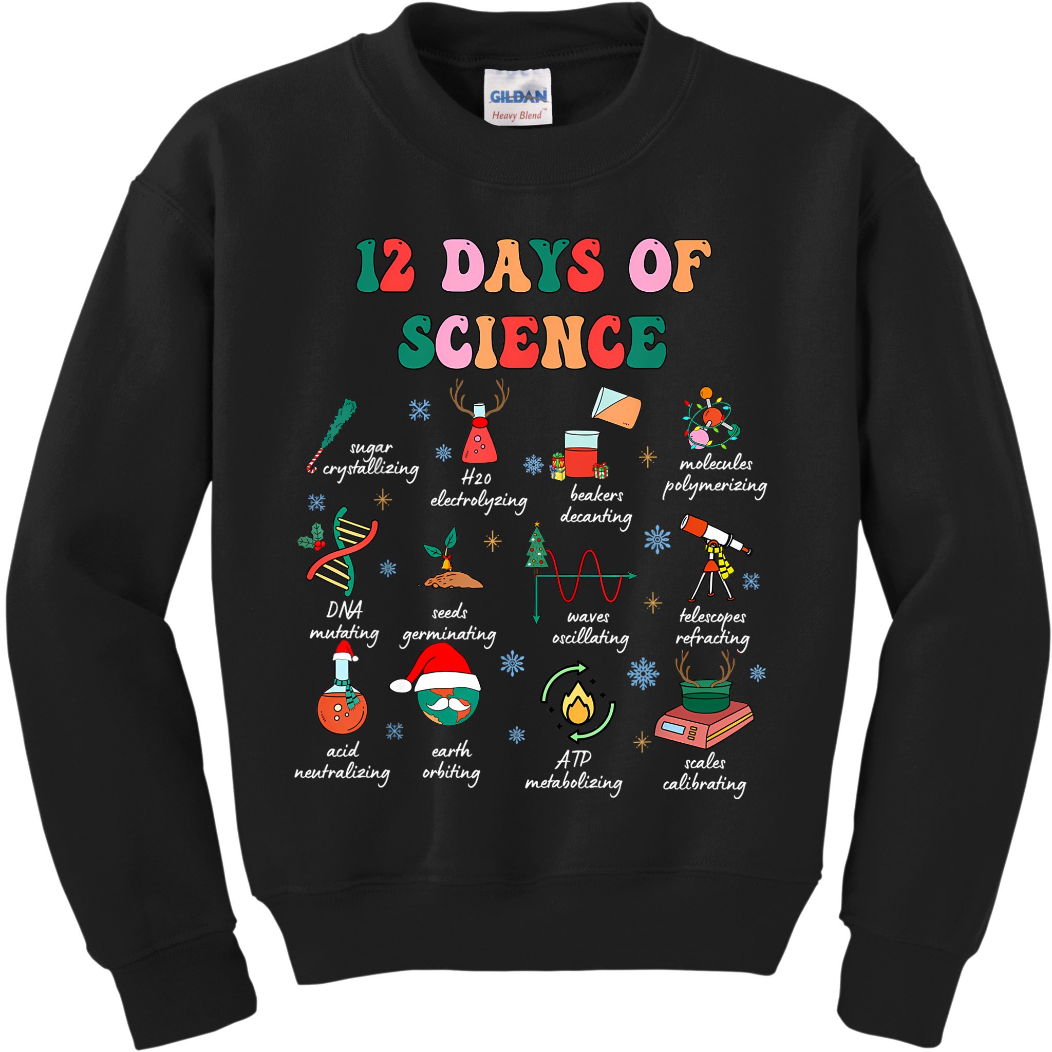 12 Days Of Science Scientist Teacher Christmas Science Xmas Kids Sweatshirt