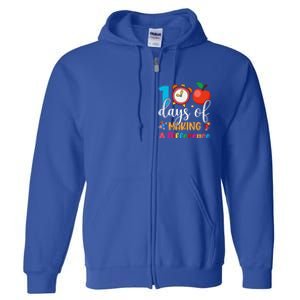 100 Days Of Making Difference 100th Day Of School Teacher Gift Full Zip Hoodie