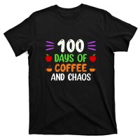 100 Days Of Coffee & Chaos 100th Day School Teacher Gifts T-Shirt