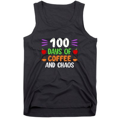 100 Days Of Coffee & Chaos 100th Day School Teacher Gifts Tank Top