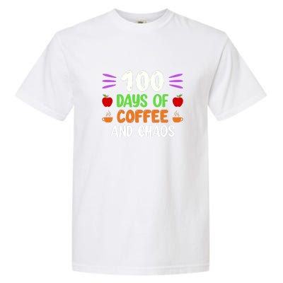 100 Days Of Coffee & Chaos 100th Day School Teacher Gifts Garment-Dyed Heavyweight T-Shirt