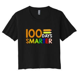 100th Day Of School Teacher 100 Days Smarter Women's Crop Top Tee