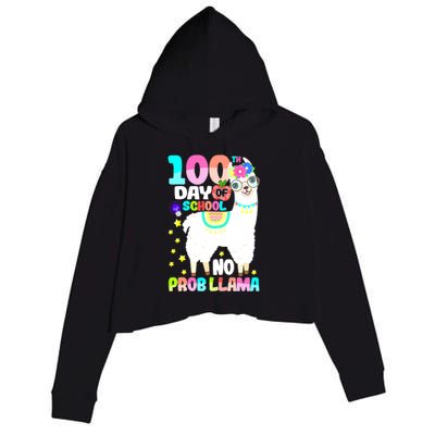 100th Day of School No Probllama Llama 100 Days Smarter  Crop Fleece Hoodie