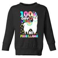 100th Day of School No Probllama Llama 100 Days Smarter  Toddler Sweatshirt