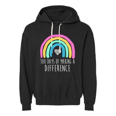 100 Days Of Making A Difference 100th Day Of School Garment-Dyed Fleece Hoodie