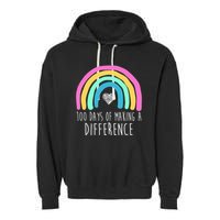 100 Days Of Making A Difference 100th Day Of School Garment-Dyed Fleece Hoodie