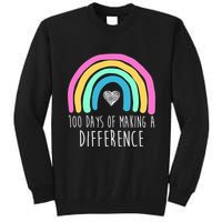 100 Days Of Making A Difference 100th Day Of School Tall Sweatshirt