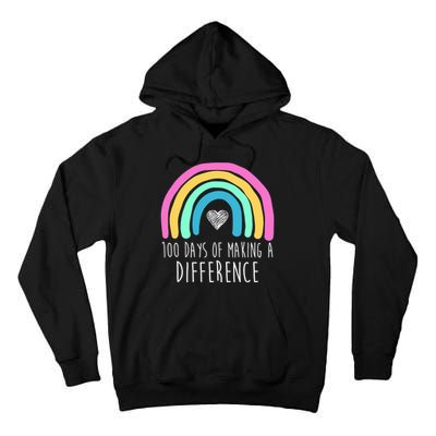 100 Days Of Making A Difference 100th Day Of School Tall Hoodie