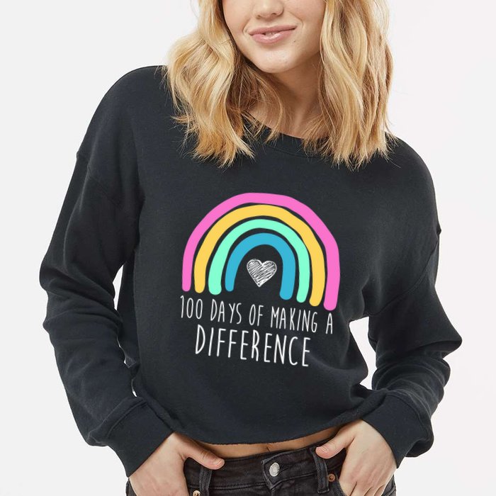 100 Days Of Making A Difference 100th Day Of School Cropped Pullover Crew