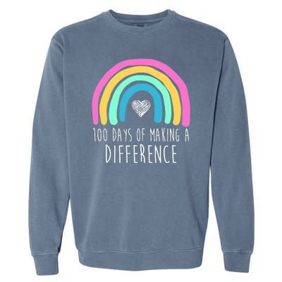 100 Days Of Making A Difference 100th Day Of School Garment-Dyed Sweatshirt