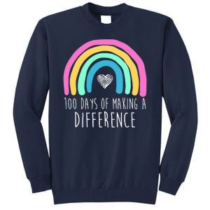 100 Days Of Making A Difference 100th Day Of School Tall Sweatshirt