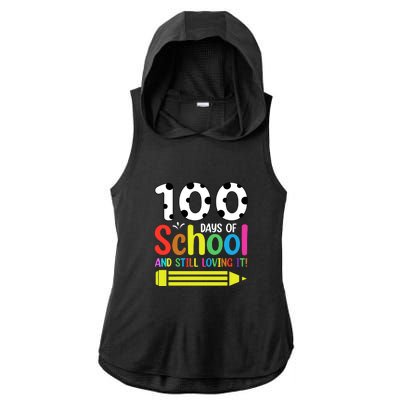 100th Day Of School Teacher 100 Days And Still Loving It Ladies PosiCharge Tri-Blend Wicking Draft Hoodie Tank