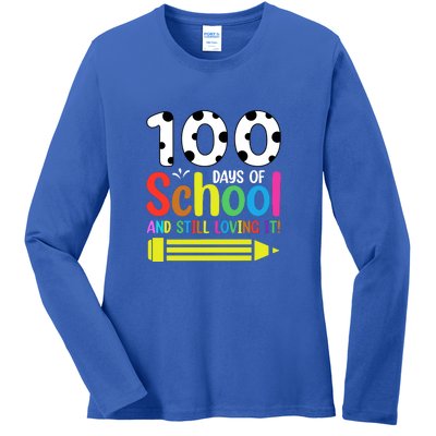 100th Day Of School Teacher 100 Days And Still Loving It Ladies Long Sleeve Shirt