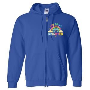 100th Days Of School 100th Day Brighter Happy 100 Days Gift Full Zip Hoodie