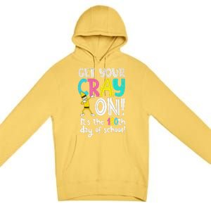 100th Day Of School Get Your Cray On Funny Teacher Premium Pullover Hoodie