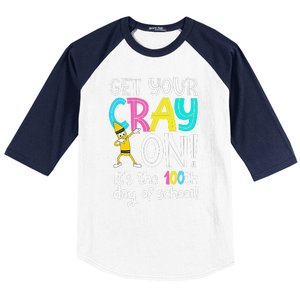 100th Day Of School Get Your Cray On Funny Teacher Baseball Sleeve Shirt