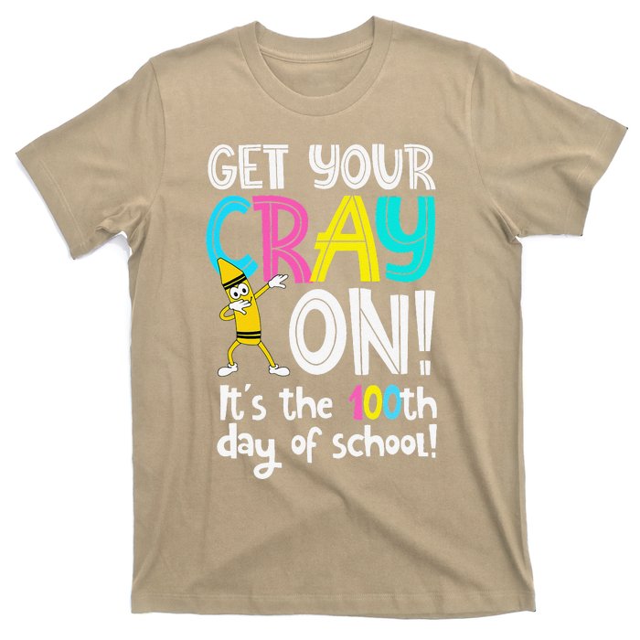 100th Day Of School Get Your Cray On Funny Teacher T-Shirt