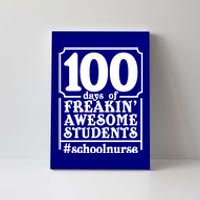 100 Days Of School And Awesome Students School Nurse Gift Canvas