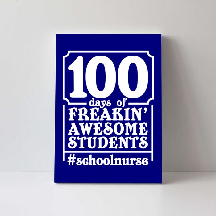 100 Days Of School And Awesome Students School Nurse Gift Canvas