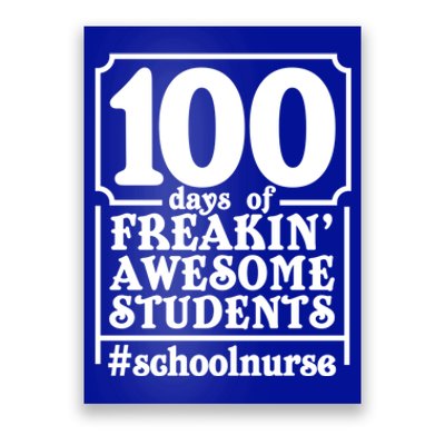 100 Days Of School And Awesome Students School Nurse Gift Poster