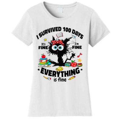 100 Days Of School ItS Fine IM Fine Everything Is Fine Women's T-Shirt