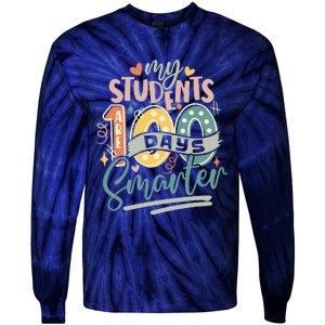 100th Day Of School My Students Are 100 Days Smarter Teacher Tie-Dye Long Sleeve Shirt