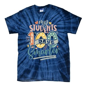 100th Day Of School My Students Are 100 Days Smarter Teacher Tie-Dye T-Shirt