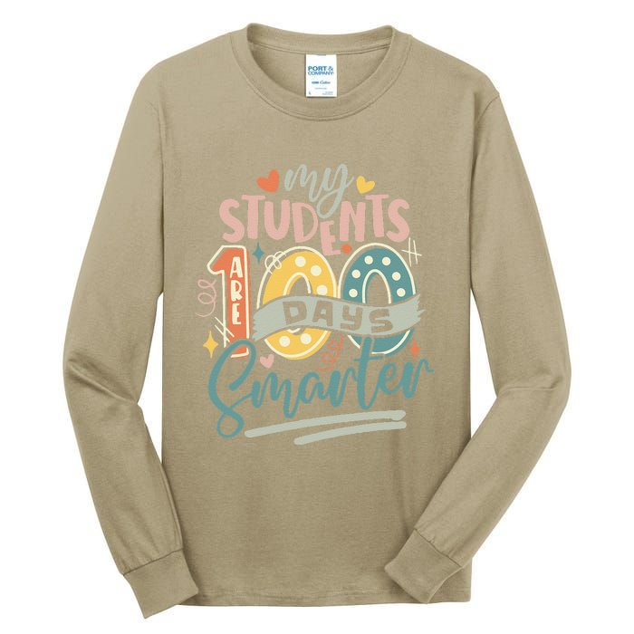 100th Day Of School My Students Are 100 Days Smarter Teacher Tall Long Sleeve T-Shirt