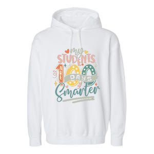 100th Day Of School My Students Are 100 Days Smarter Teacher Garment-Dyed Fleece Hoodie